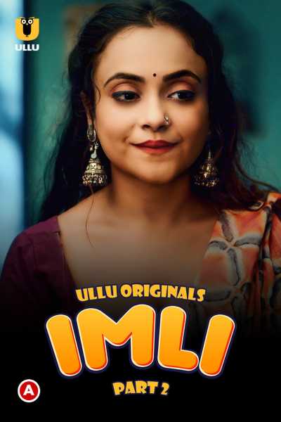 Download Imli Part 2 2023 Hindi Ullu WEB Series WEB-DL Download Imli Part 2 2023 Hindi Ullu WEB Series WEB-DL